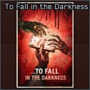 To Fall in the Darkness poster